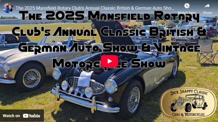 The 2025 Mansfield Rotary Club's Annual Classic British & German Auto Show & Vintage Motorcycle Show Walkthrough